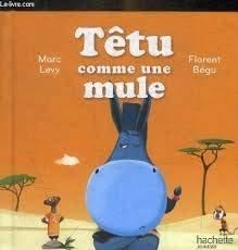 C'est comme ça ! T.05 : Têtu comme une mule