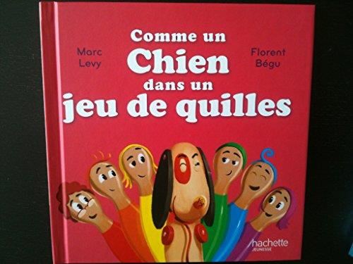 C'est comme ça ! T.10 : Comme un chien dans un jeu de quilles